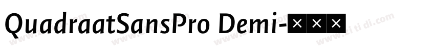 QuadraatSansPro Demi字体转换
